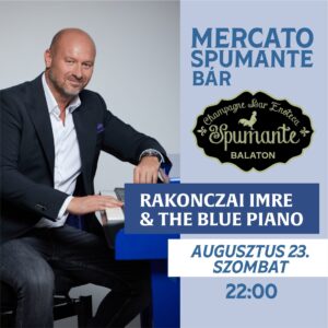 RAKONCZAI IMRE  & THE BLUE PIANO 08.23.