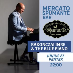 RAKONCZAI IMRE  & THE BLUE PIANO 06.27.